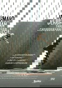 Ingmar Bergman Through the Choreographer's Eye