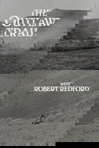 The Outlaw Trail with Robert Redford