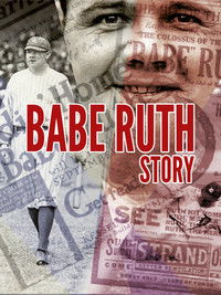 Babe Ruth Story: That Ever Livin' Babe