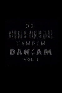 Os Canibais-Mabusiânus também dançam Vol. 1
