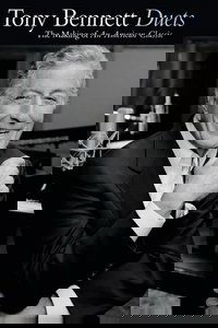 Tony Bennett: Duets - The Making of an American Classic