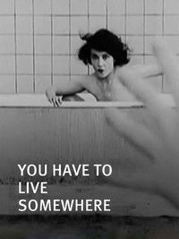 You Have to Live Somewhere