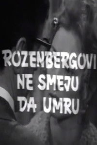 Rozenbergovi ne smeju da umru
