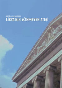 Likya'nın Sönmeyen Ateşi
