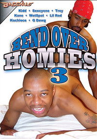 Bend Over Homies 3