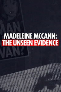 Madeleine McCann: The Unseen Evidence