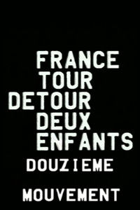 France/tour/détour/deux/enfants - Douzième mouvement: Rêve/Morale