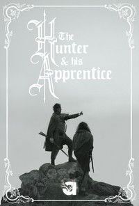 The Hunter and His Apprentice