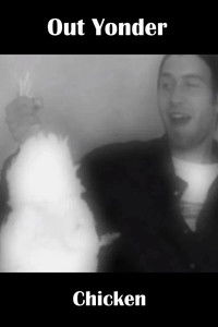 Out Yonder — Chicken