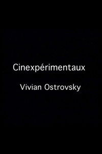 Cinexpérimentaux #3: Vivian Ostrovsky