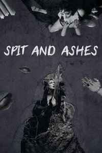 Spit and Ashes