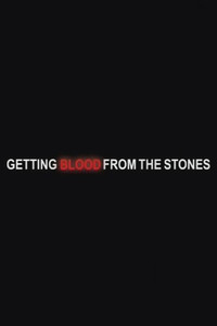 Getting Blood from the Stones