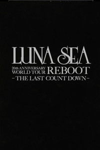 LUNA SEA 20th Anniversary World Tour REBOOT -to the New Moon- 24th December, 2010 at TOKYO DOME