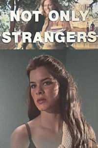 Not Only Strangers