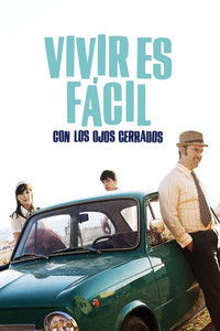 Vivir es fácil con los ojos cerrados