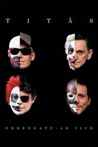 Titãs: Nheengatu Ao Vivo