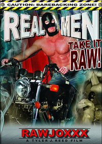 Real Men Take It Raw!