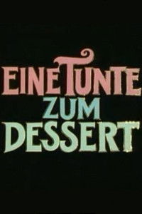 Eine Tunte zum Dessert