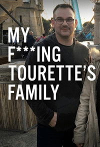 My F-ing Tourette’s Family