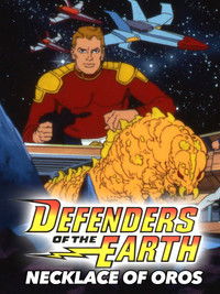 Defenders of the Earth: The Necklace of Oros