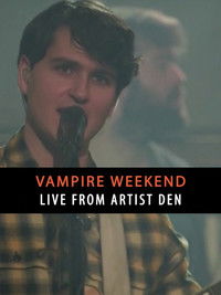 Vampire Weekend: Live from The Artists Den