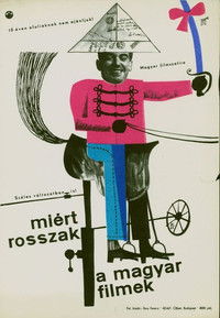 Miért rosszak a magyar filmek?