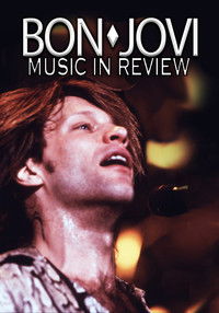 Bon Jovi: Music In Review