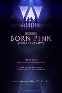 BLACKPINK - WORLD TOUR [BORN PINK] JAPAN KYOCERA DOME OSAKA