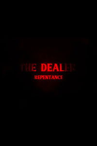 The Dealer 3: Repentance