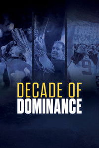 Decade of Dominance