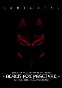BABYMETAL THE FIVE FOX FESTIVAL IN JAPAN - BLACK FOX FESTIVAL