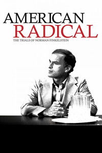 American Radical: The Trials of Norman Finkelstein