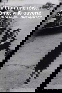 Il était une fois... « Rome, ville ouverte »