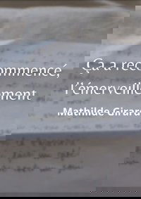 Ça a recommencé, l’émerveillement