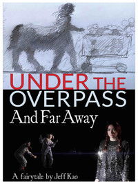 Under the Overpass and Far Away