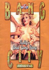 Bang City: Kelly's Anal Gang Bang