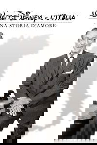 Walt Disney e l'Italia - Una storia d'amore