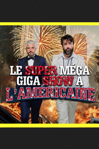 Le super méga giga show à l'américaine