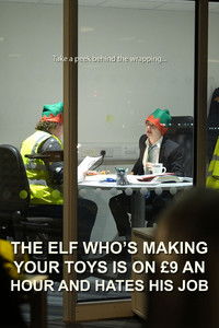 The Elf Who's Making Your Toys is on £9 an Hour and Hates His Job